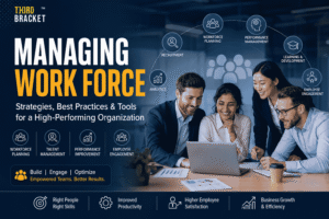 Managing Work Force